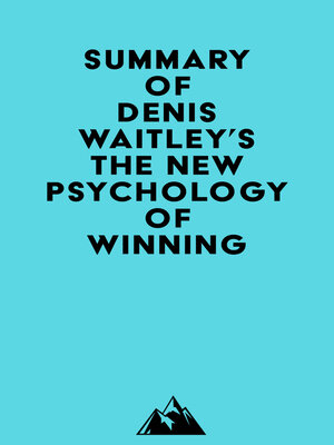 cover image of Summary of Denis Waitley's the New Psychology of Winning